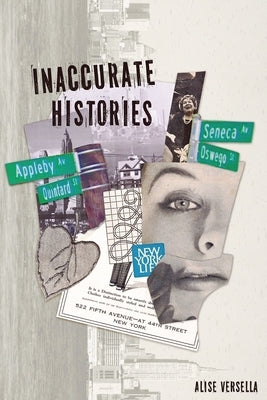 Inaccurate Histories by Versella, Alise