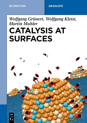 Catalysis at Surfaces by Grünert, Wolfgang
