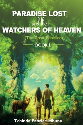 Paradise Lost and Watchers of Heaven Book 1 by Mbuna, Tchinda