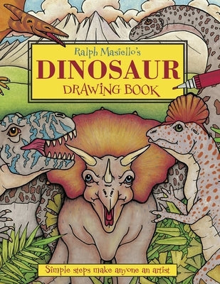 Ralph Masiello's Dinosaur Drawing Book by Masiello, Ralph