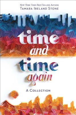 Time and Time Again by Stone, Tamara Ireland
