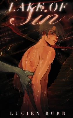 Lake of Sin: Prince of Lust #4 by Burr, Lucien