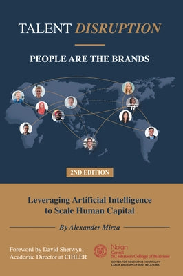 Talent Disruption: People Are The Brands by Mirza, Alexander
