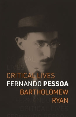 Fernando Pessoa by Ryan, Bartholomew