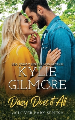 Daisy Does It All by Gilmore, Kylie
