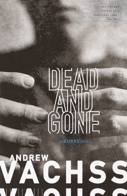Dead and Gone by Vachss, Andrew