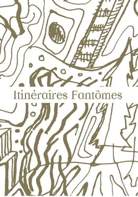 Itinéraires Fantômes: Oracle Deck by Grant, Alexandra
