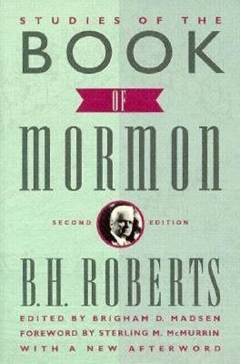 Studies of the Book of Mormon by Roberts, B. H.