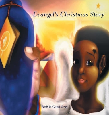 Evangel's Christmas Story by Gray, Rick