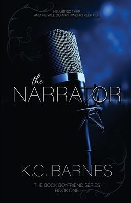 The Narrator: A Dark Romance by Barnes, K. C.
