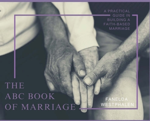 The ABC Book of Marriage by Westphalen, Fanelda S.