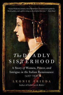 The Deadly Sisterhood by Frieda, Leonie