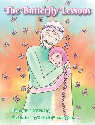 The Butterfly Lessons by Ketterling, Andrea