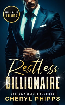 Restless Billionaire by Phipps, Cheryl