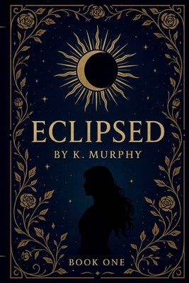 Eclipsed by Murphy, K.