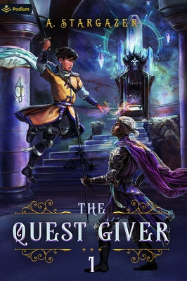 The Quest Giver: An Npc Litrpg Adventure by Stargazer, A.
