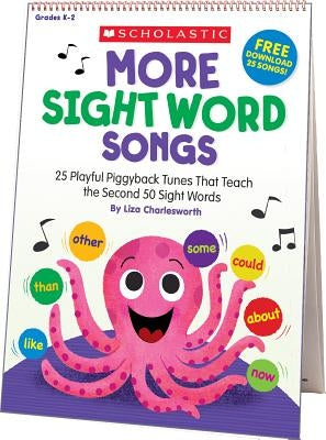 More Sight Word Songs Flip Chart: 25 Playful Piggyback Songs That Teach the Second 50 Sight Words by Charlesworth, Liza