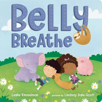 Belly Breathe by Kimmelman, Leslie