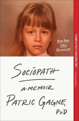 Sociopath: A Memoir by Gagne, Patric