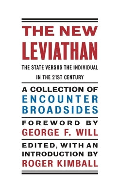 The New Leviathan: The State Versus the Individual in the 21st Century by Kimball, Roger
