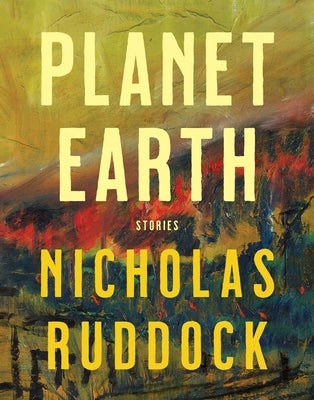 Planet Earth: Stories by Ruddock, Nicholas