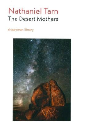 The Desert Mothers by Tarn, Nathaniel