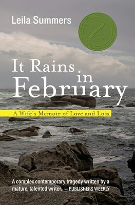 It Rains in February: A Wife's Memoir of Love and Loss by Summers, Leila