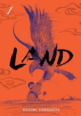 Land, Vol. 1: Volume 1 by Yamashita, Kazumi