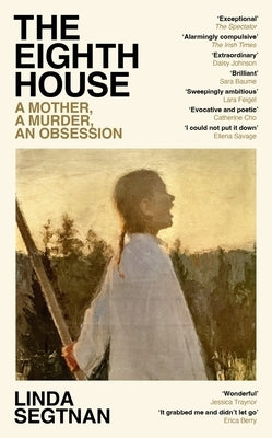 The Eighth House: A Mother, a Murder, an Obsession by Wessel, Elizabeth Clark