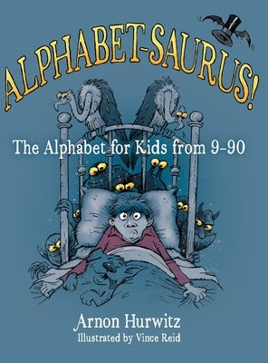 Alphabet-Saurus! by Hurwitz, Arnon