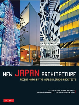 New Japan Architecture: Recent Works by the World's Leading Architects by Mehta, Geeta