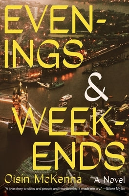 Evenings and Weekends by McKenna, Oisín