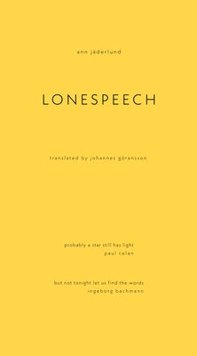 Lonespeech by J&#228;derlund, Ann
