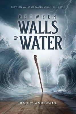 Between Walls of Water by Anderson, Randy