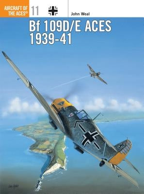 Bf 109d/E Aces 1939-41 by Weal, John