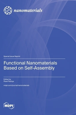 Functional Nanomaterials Based on Self-Assembly by Padnya, Pavel
