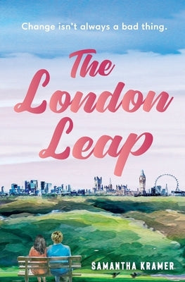 The London Leap by Kramer, Samantha