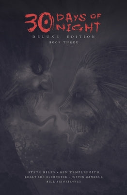 30 Days of Night Deluxe Edition: Book Three by Niles, Steve