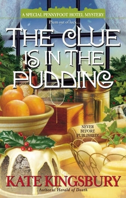The Clue is in the Pudding by Kingsbury, Kate