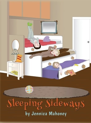 Sleeping Sideways by Mahoney, Jennica