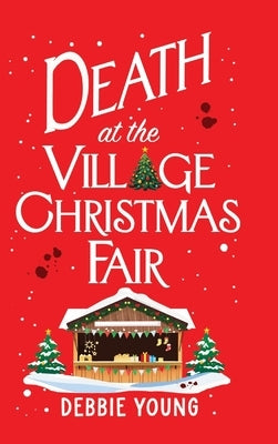 Death at the Village Christmas Fair by Young, Debbie
