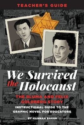 We Survived the Holocaust Teacher's Guide by Baker, Hannah