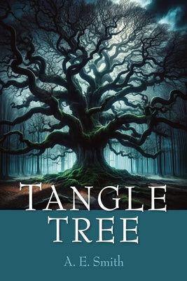 Tangle Tree by Smith, A. E.