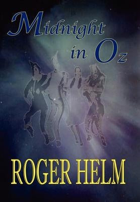 Midnight in Oz by Helm, Roger