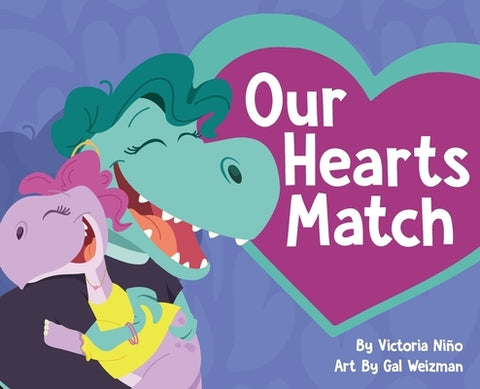 Our Hearts Match: A Heartwarming Children's Picture Book Celebrating Donor Conception and Diverse Families by Ni?o, Victoria