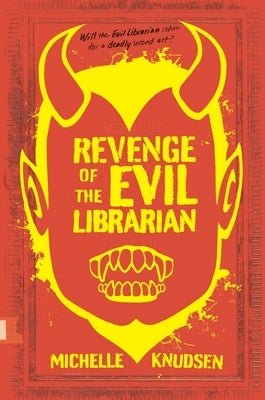 Revenge of the Evil Librarian by Knudsen, Michelle