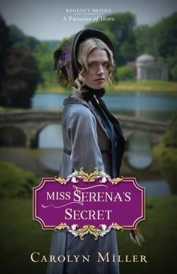 Miss Serena's Secret by Miller, Carolyn
