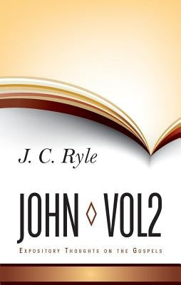 Expository Thoughts on John V2 by Ryle, J. C.