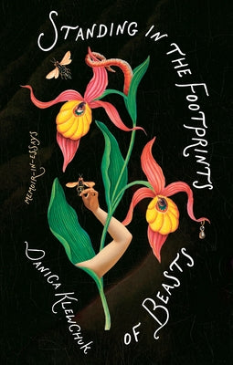 Standing in the Footprints of Beasts by Klewchuk, Danica