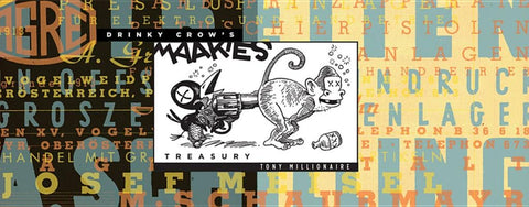 Drinky Crow's Maakies Treasury by Millionaire, Tony
